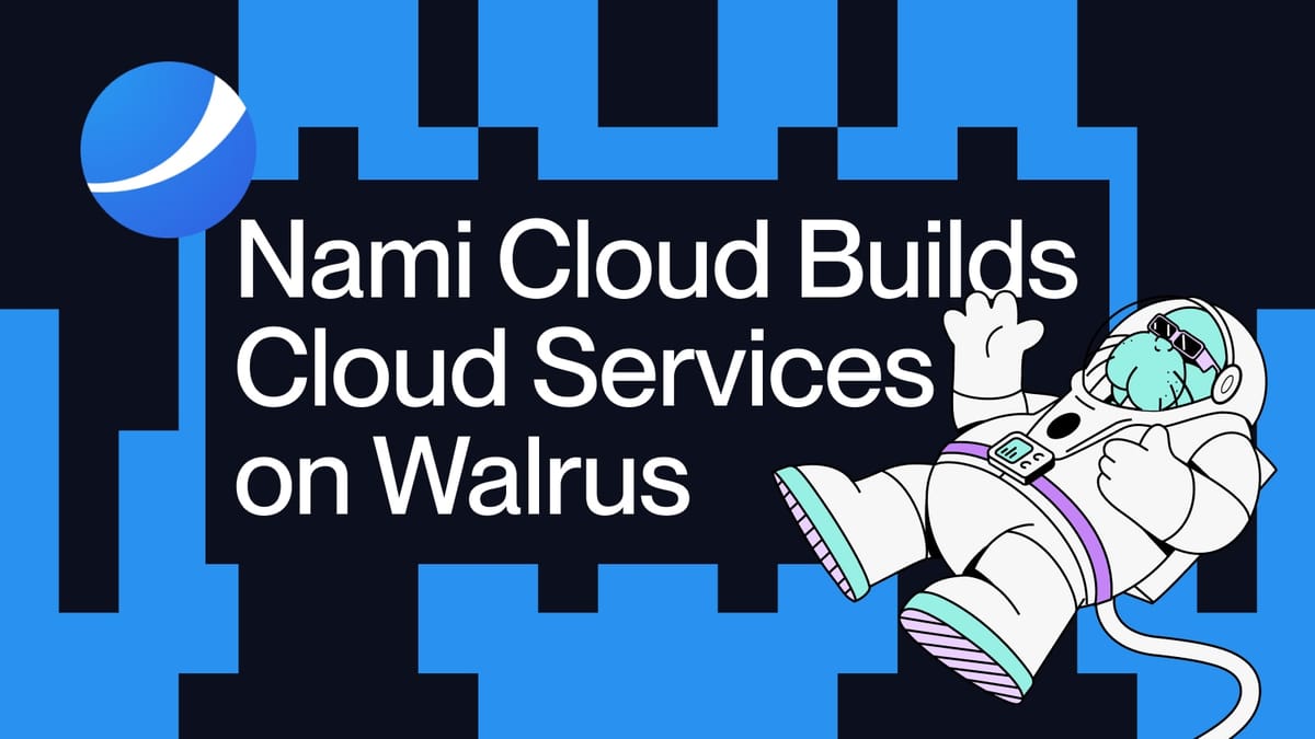 Nami Cloud Builds Cloud Services on Walrus