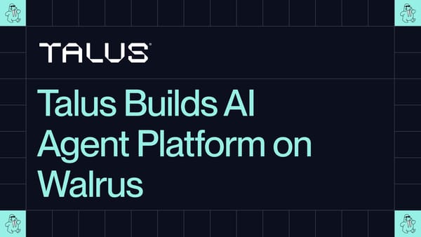 Talus Builds AI Agent Platform on Walrus